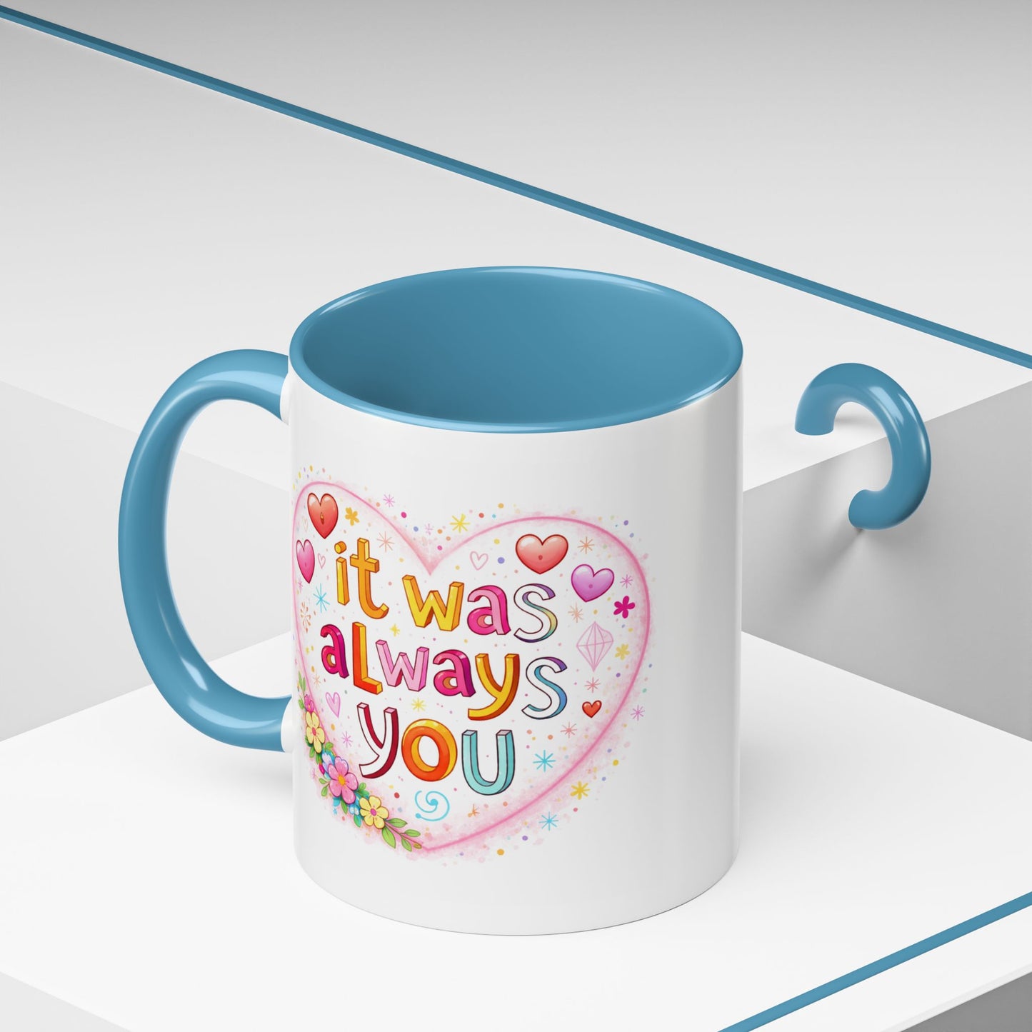 Anniversary Mug - It Was Always You