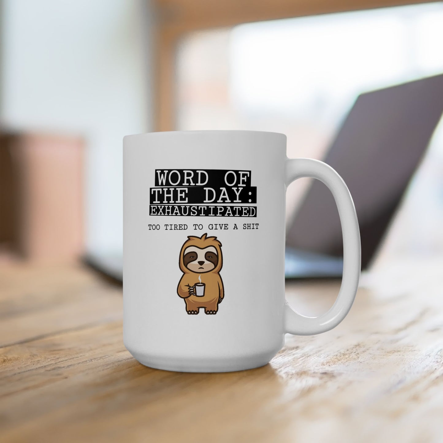Humor Mug - Word of The Day Exhaustipated 2
