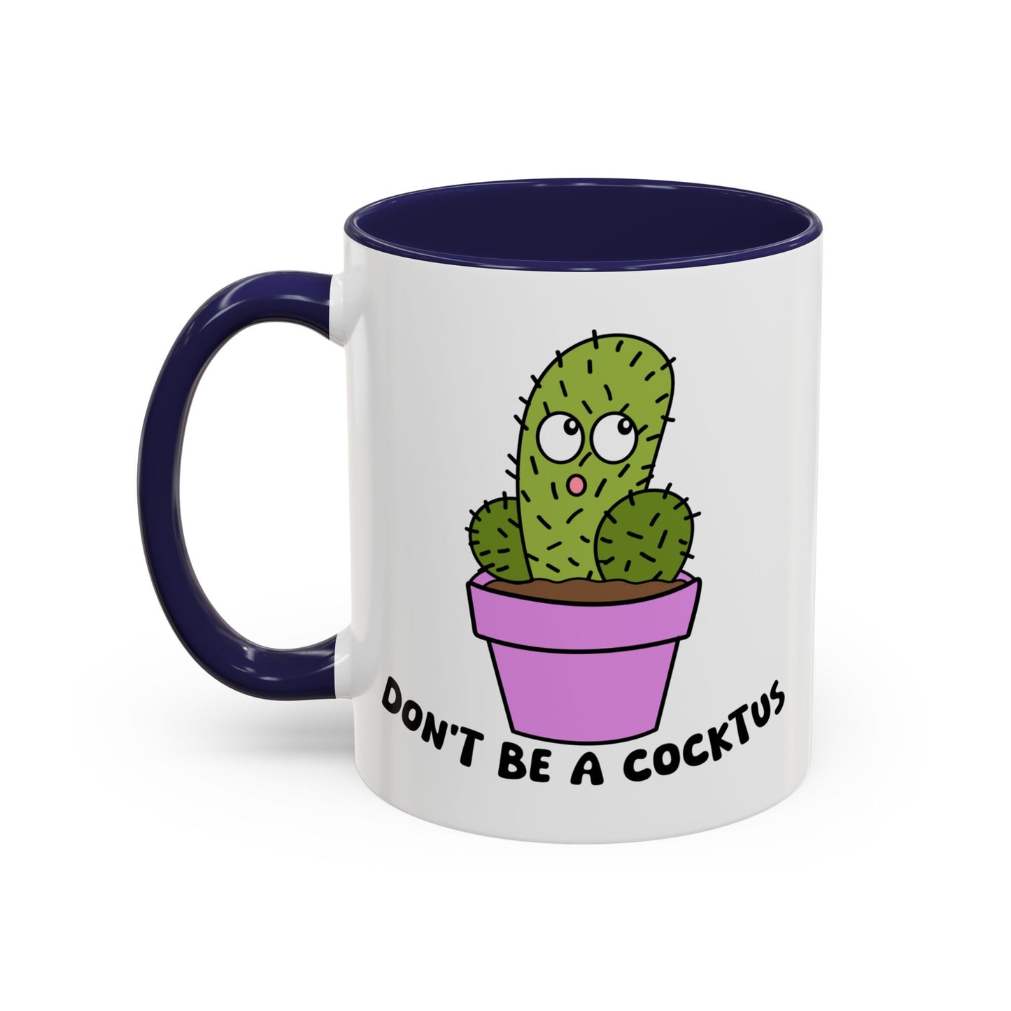 Adult Mug - Don't Be A Cocktus