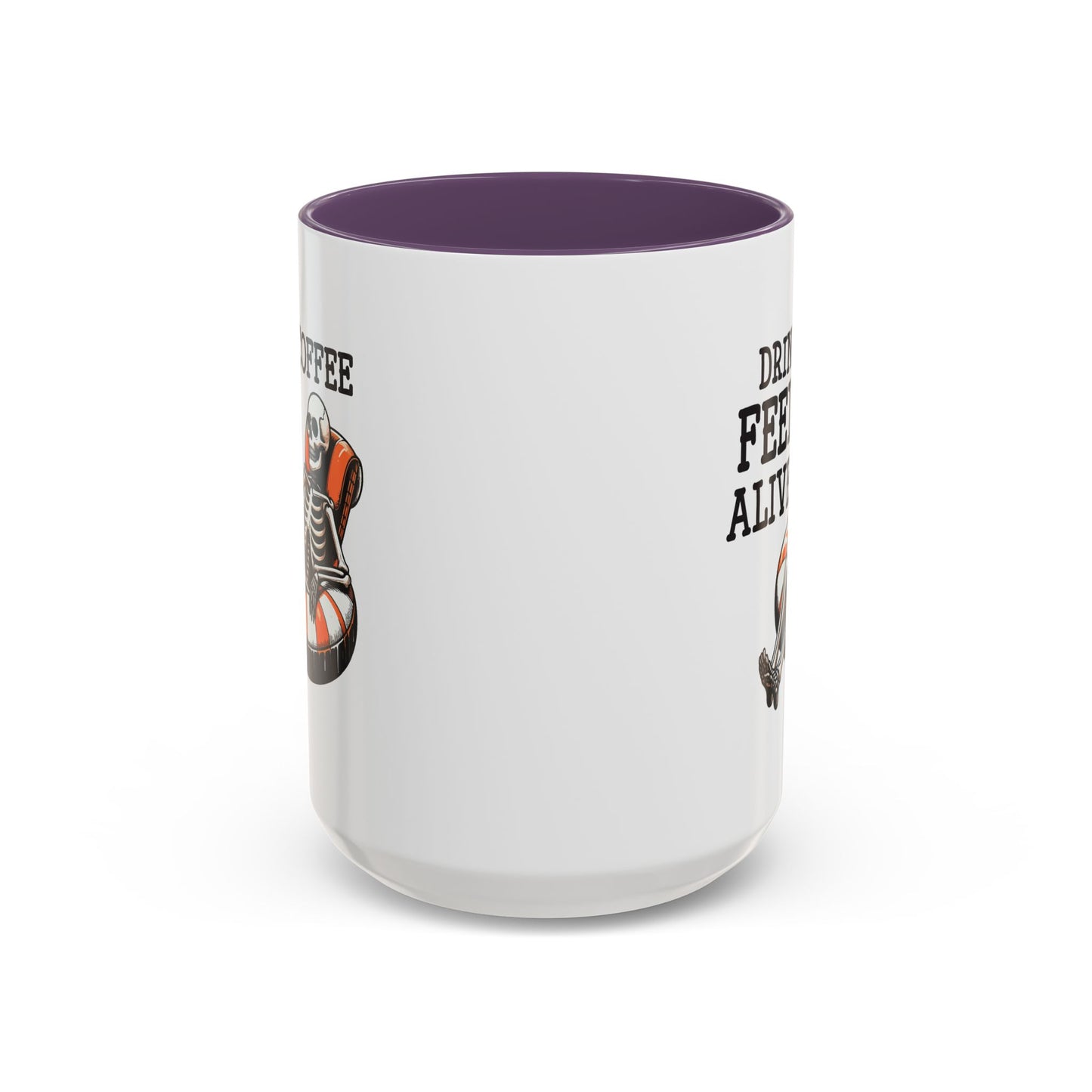 Humor Mug - Drink Coffee Feel Alive