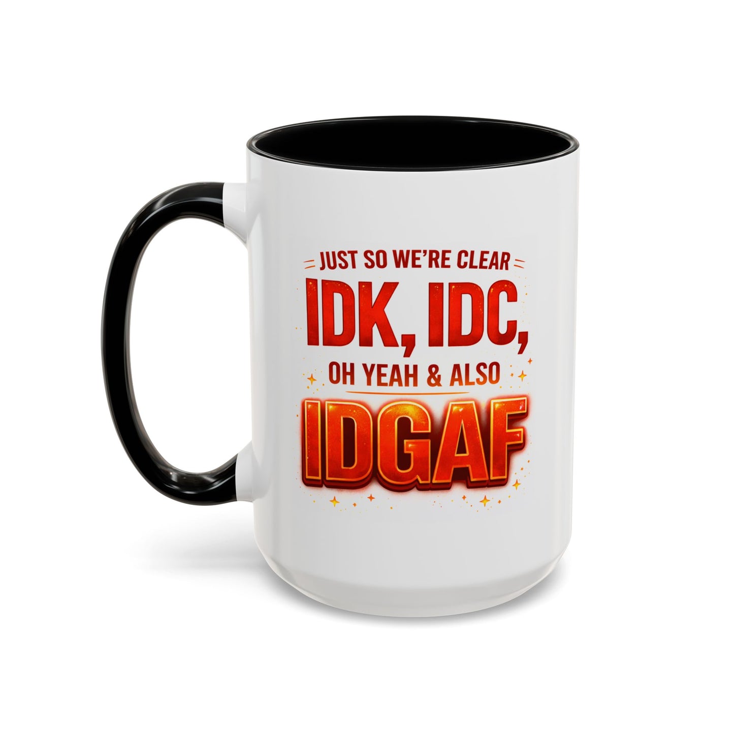 Office Mug - Just So We're Clear