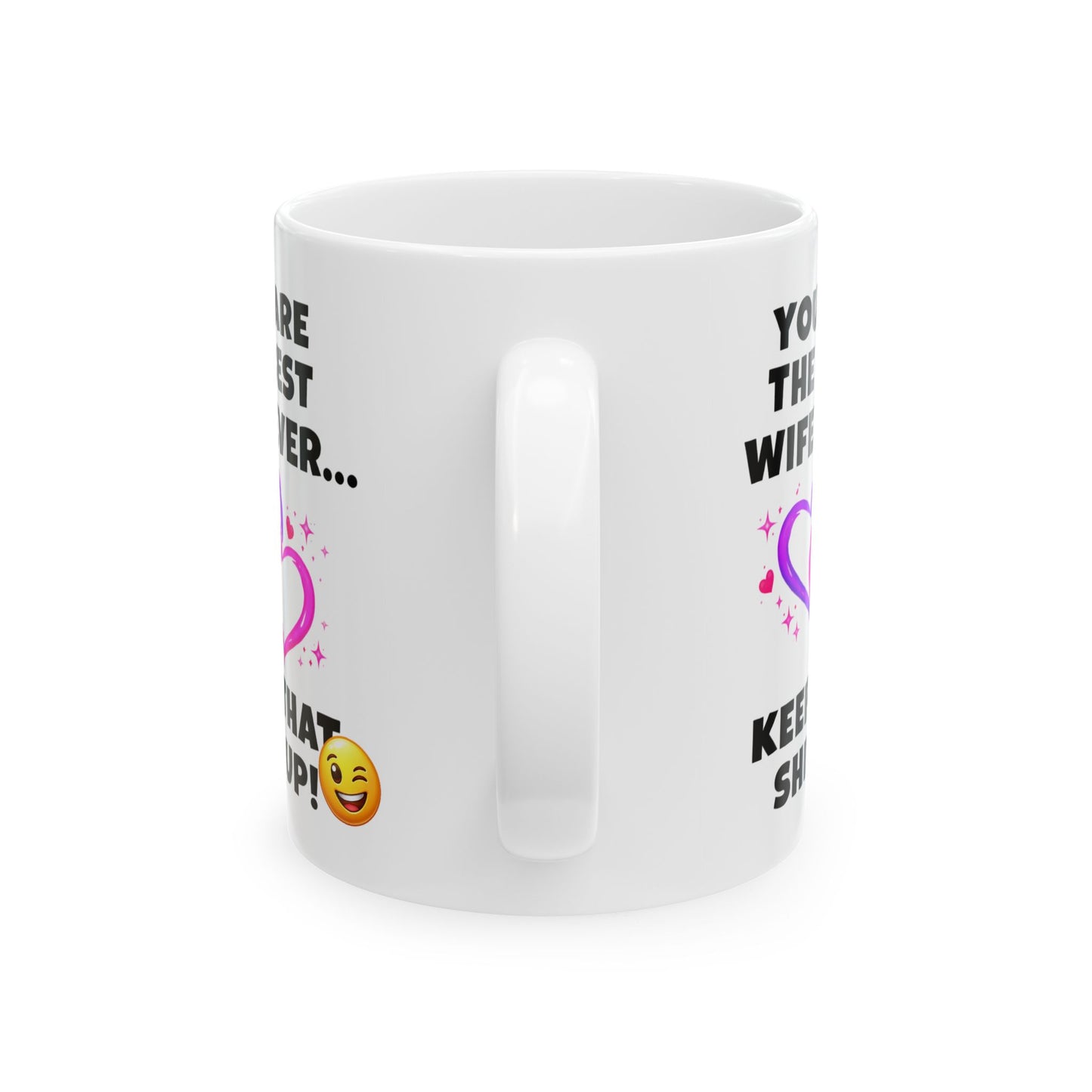 Anniversary Mug - You Are The Best Wife Ever