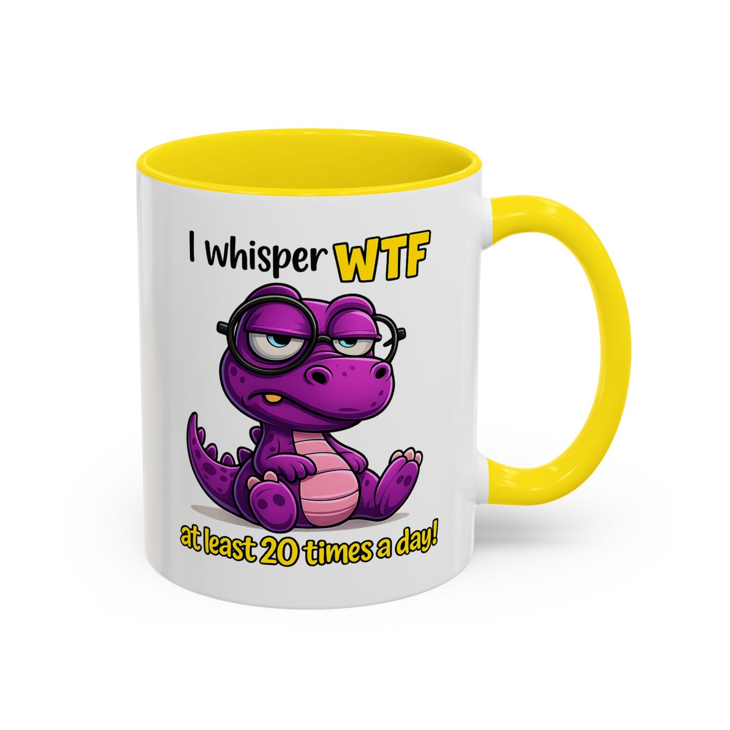 Humor Mug - I Whisper WTF