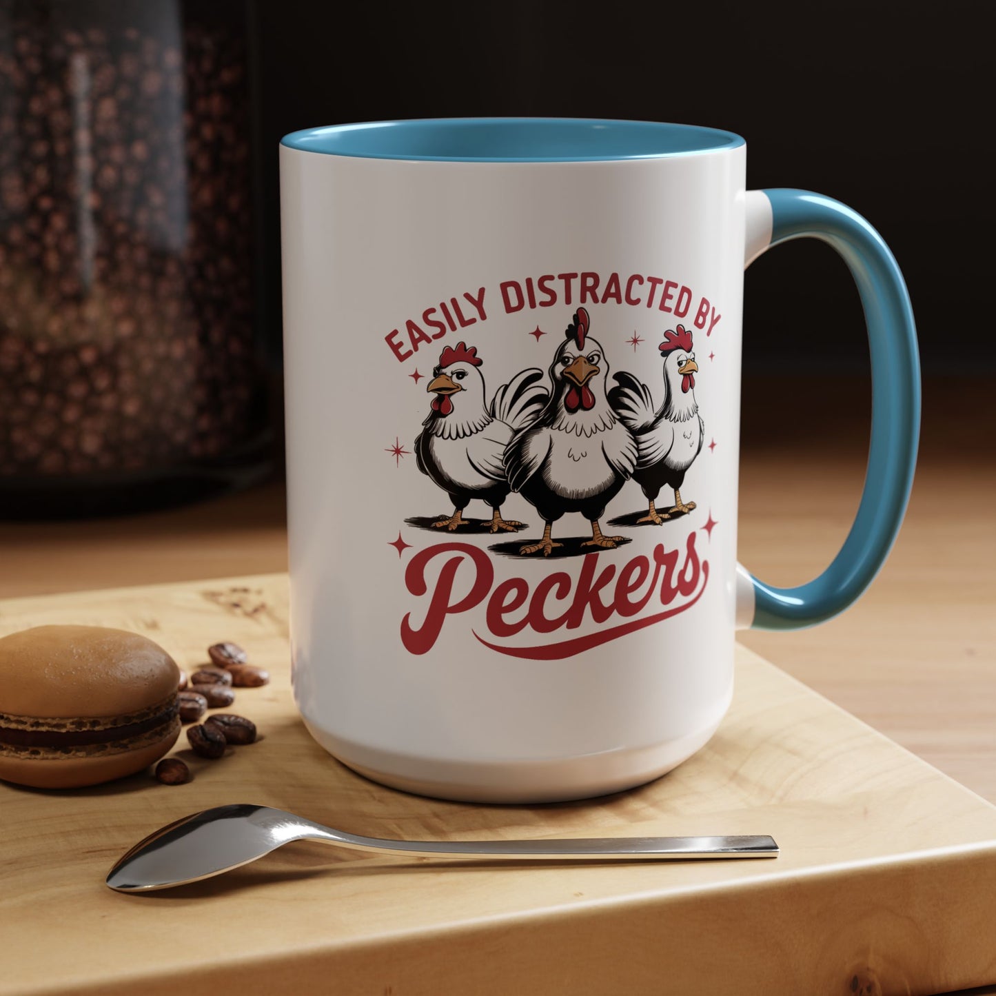Humor Mug - Easily Distracted By Peckers