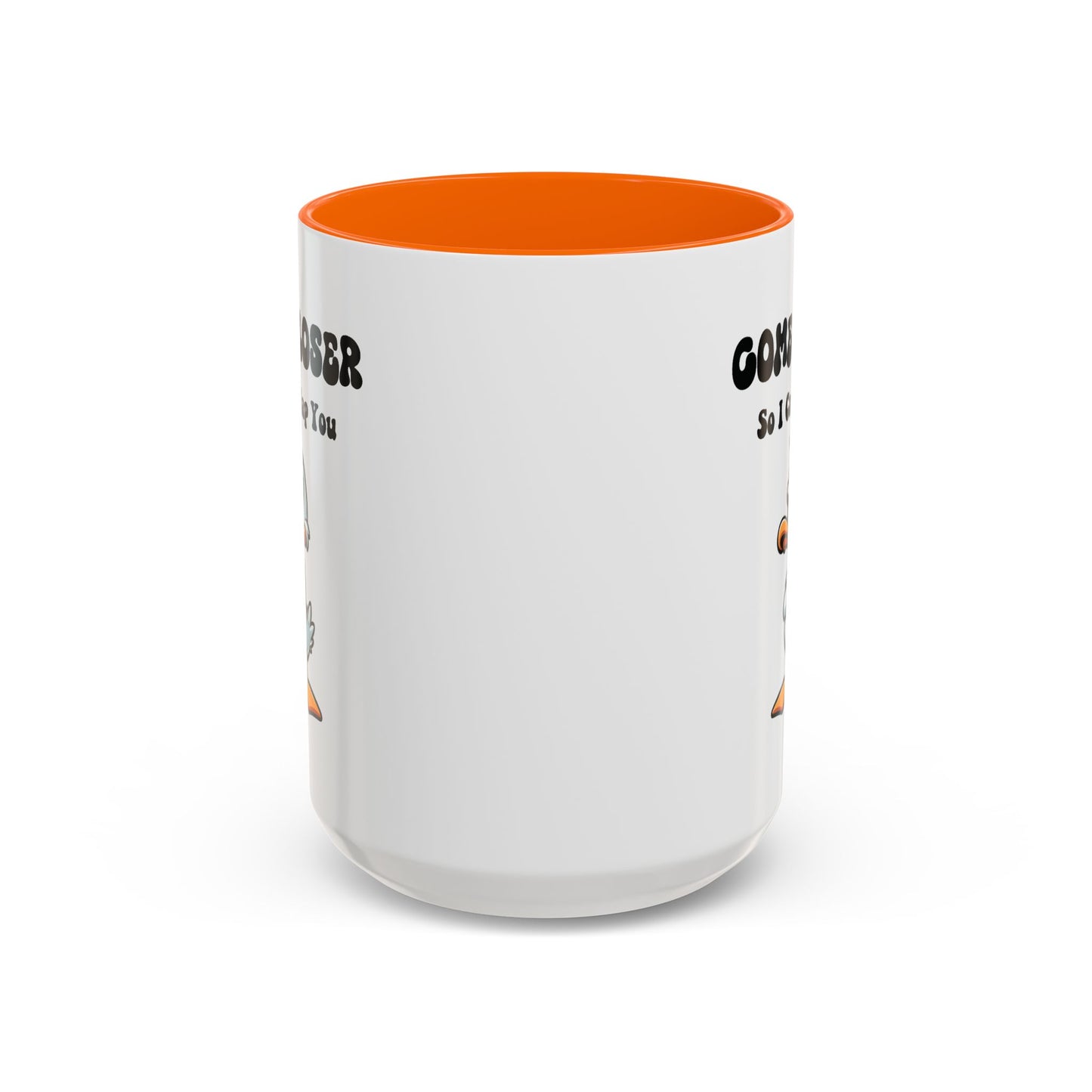 Office Mug - Come Closer