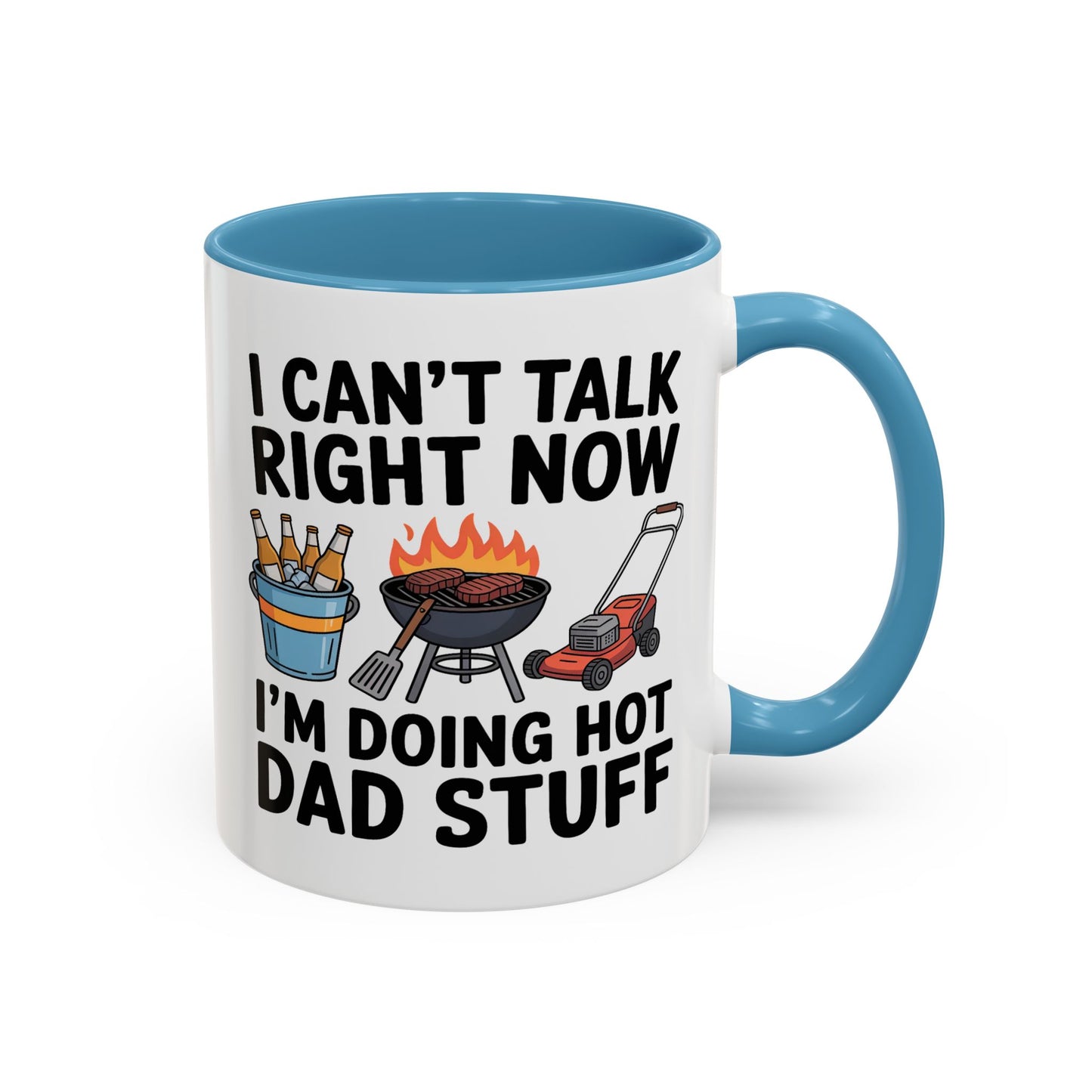 Father's Day Mug - I Can't Talk