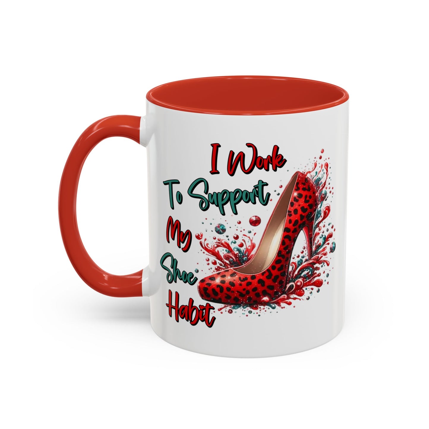 Humor Mug - I Work to Support My Shoe Habit