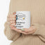 Birthday Mug - I Asked Siri
