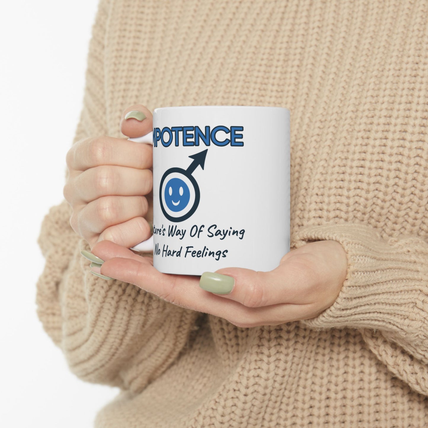 Humor Mug - Impotence Nature Way