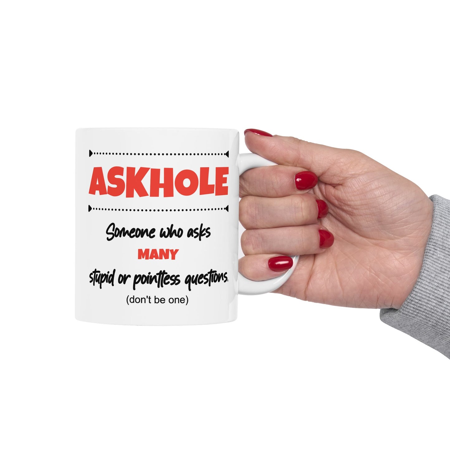 Humor Mug - Askhole