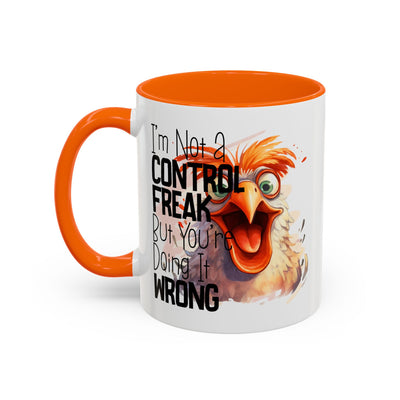 Humor Mug - I'm Not a Control Freak