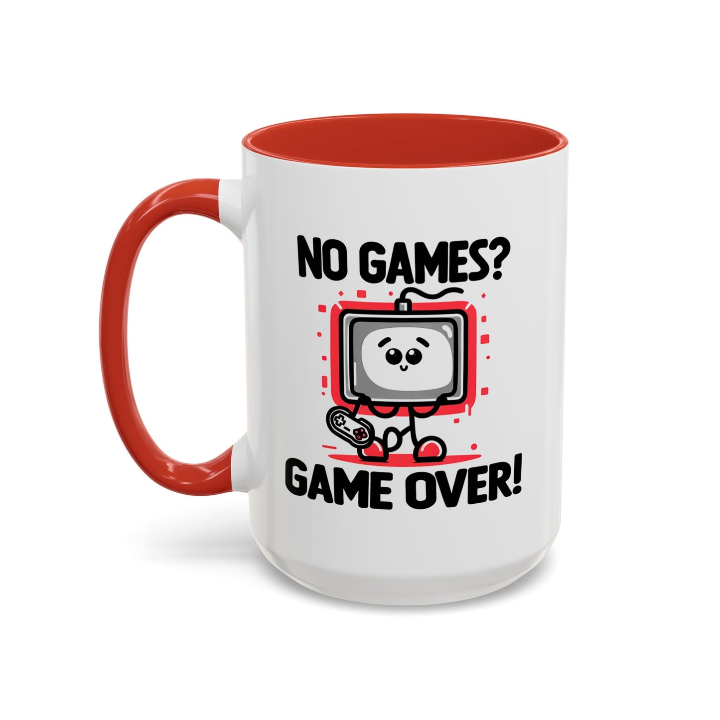 Humor Mug - No Games