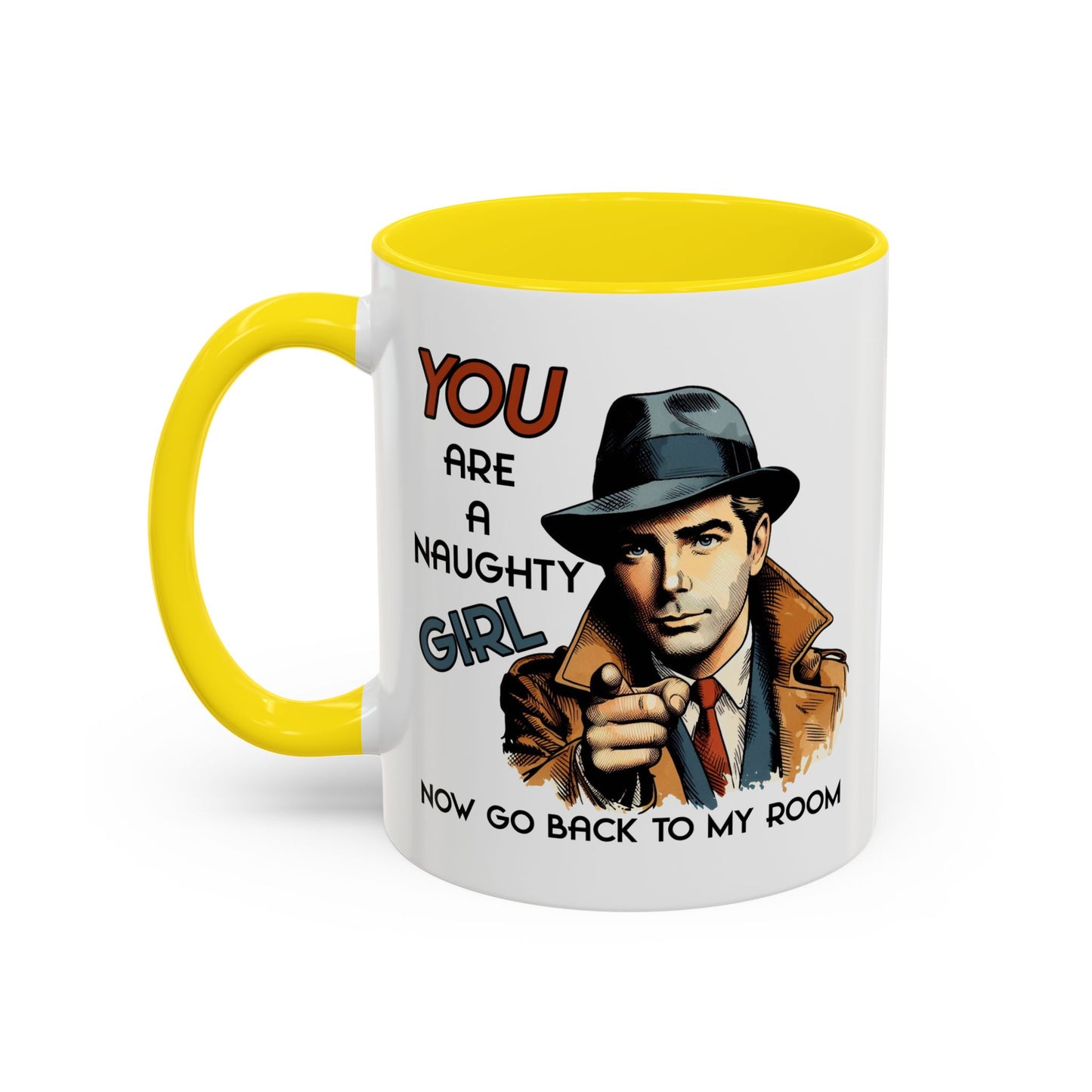 Adult Mug - You Are a Naughty Girl