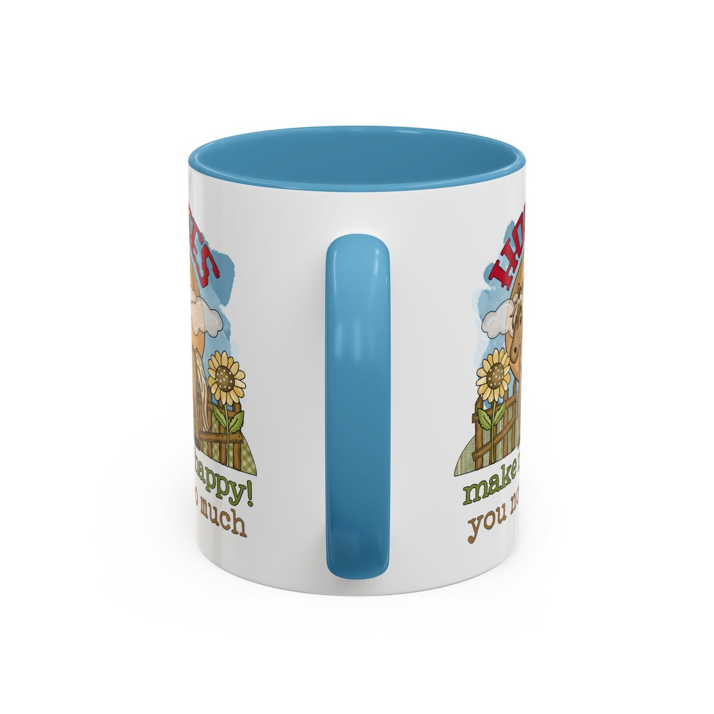 Humor Mug - Horses Make Me Happy