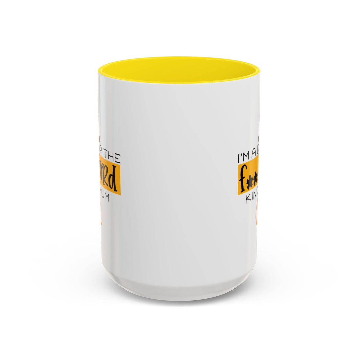 Adult Mug - I'm a Drop The F Word Kinda Mom