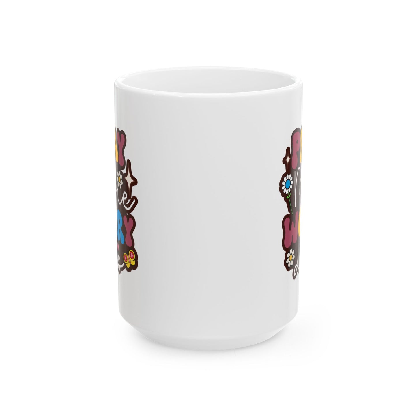 Motivation Mug - Pray More Worry Less