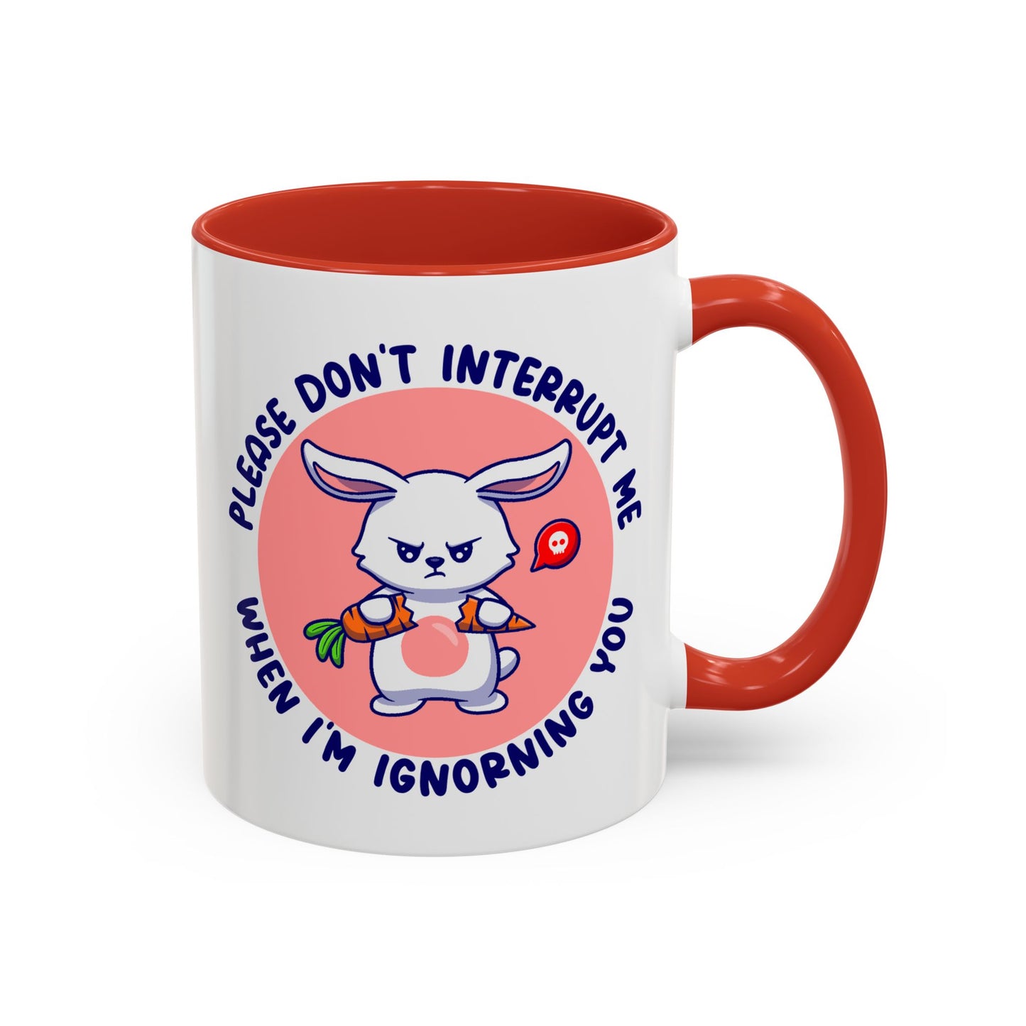 Humor Mug - Please Don't Interrupt Me