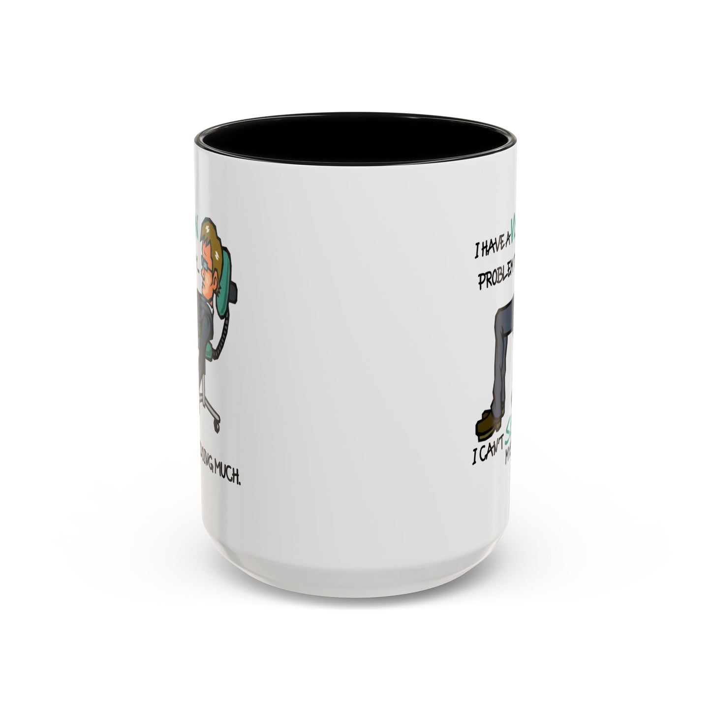 Humor Mug - I Have a Vision Problem