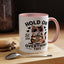 Humor Mug - Hold On Let Me Overthink This