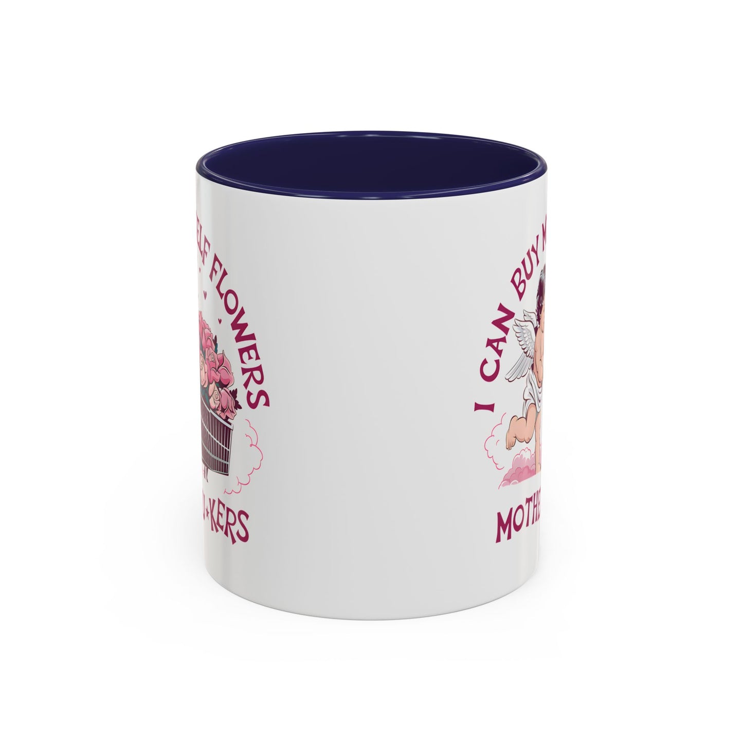 Adult Mug - I Can Buy My Self Flowers