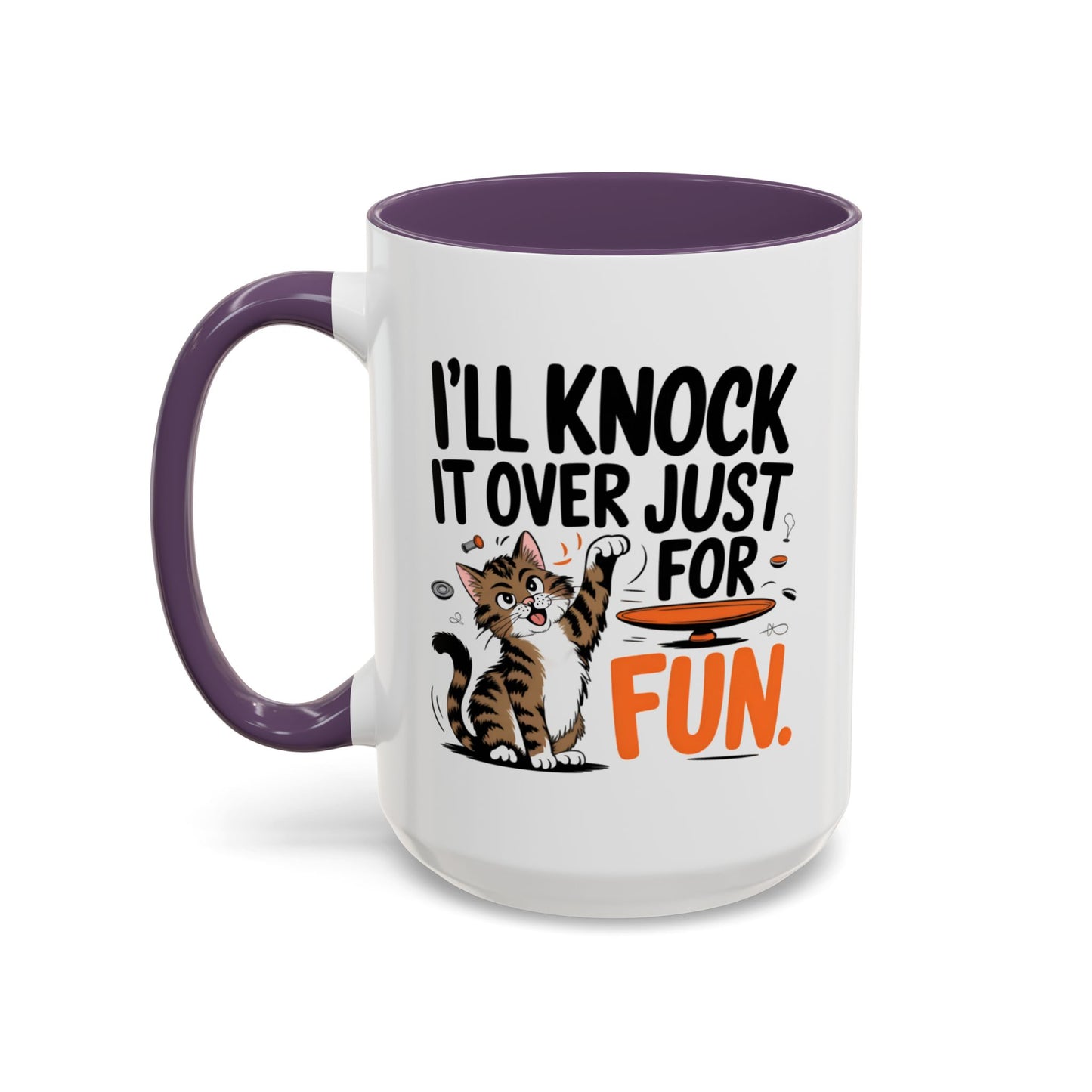 Animal Mug - I'll Knock It Over Just For Fun