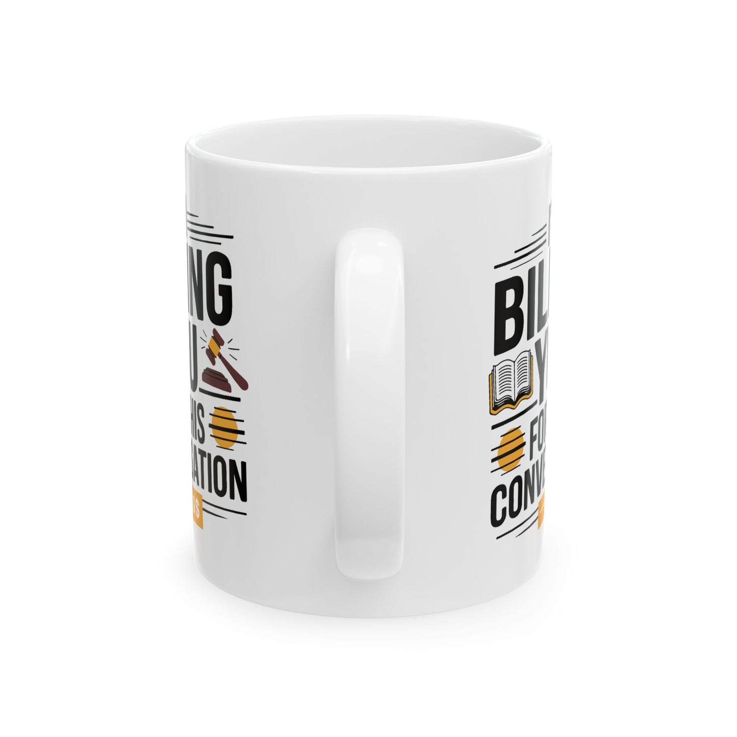 Office Mug - I'm Billing You