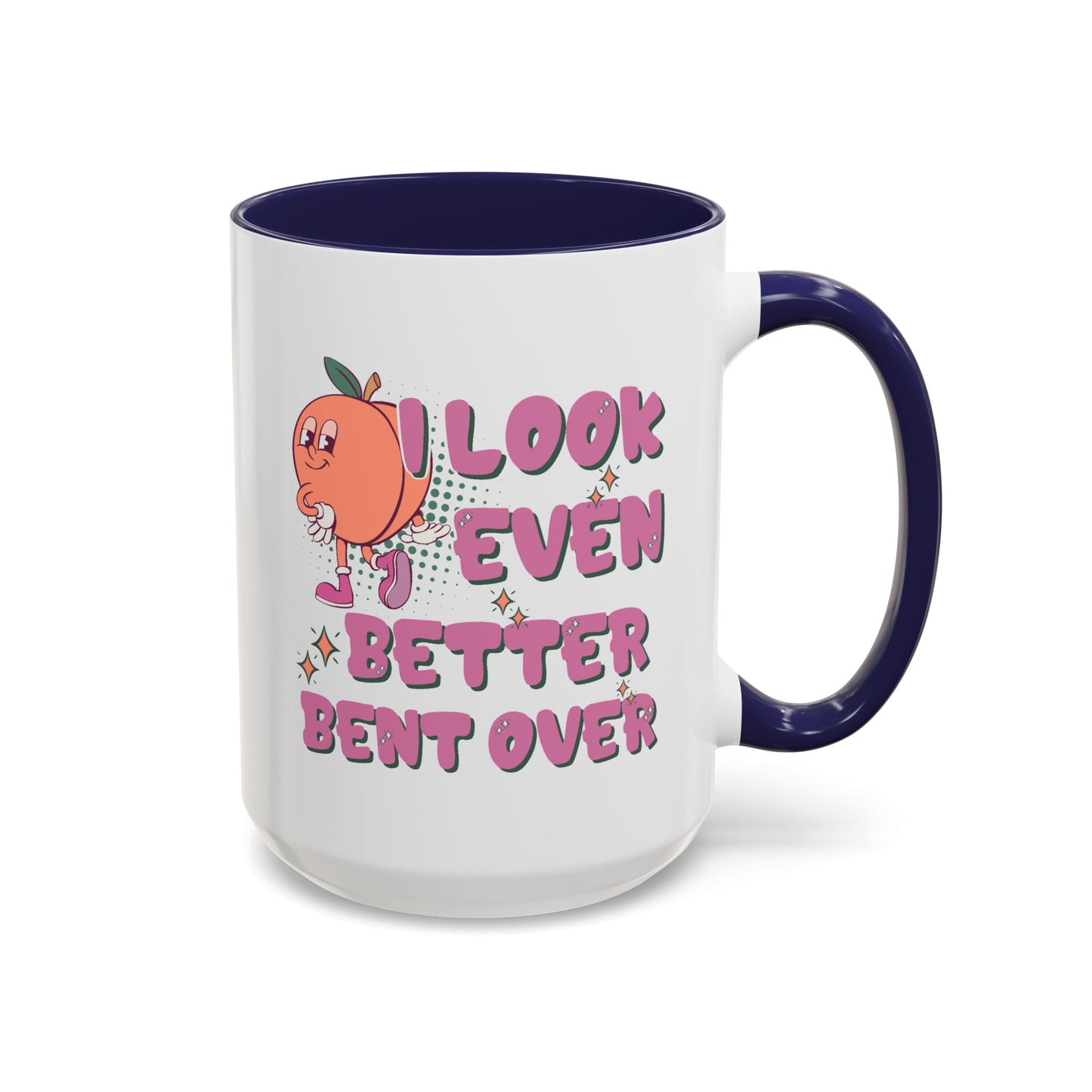 Adult Mug - I Look Even Better