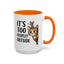 Animal Mug - It's Too Peopley Outside