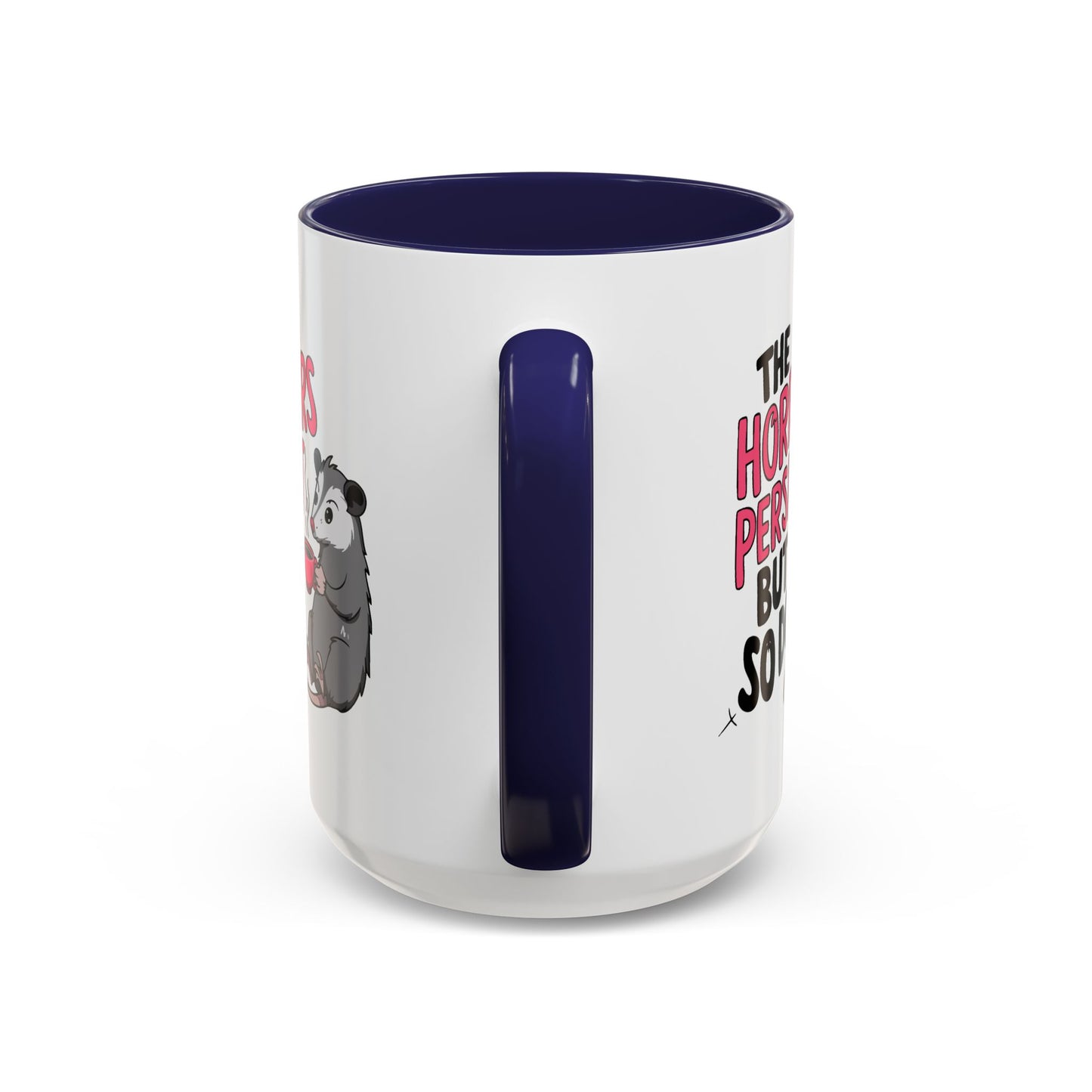 Humor Mug - The Horrors Persist