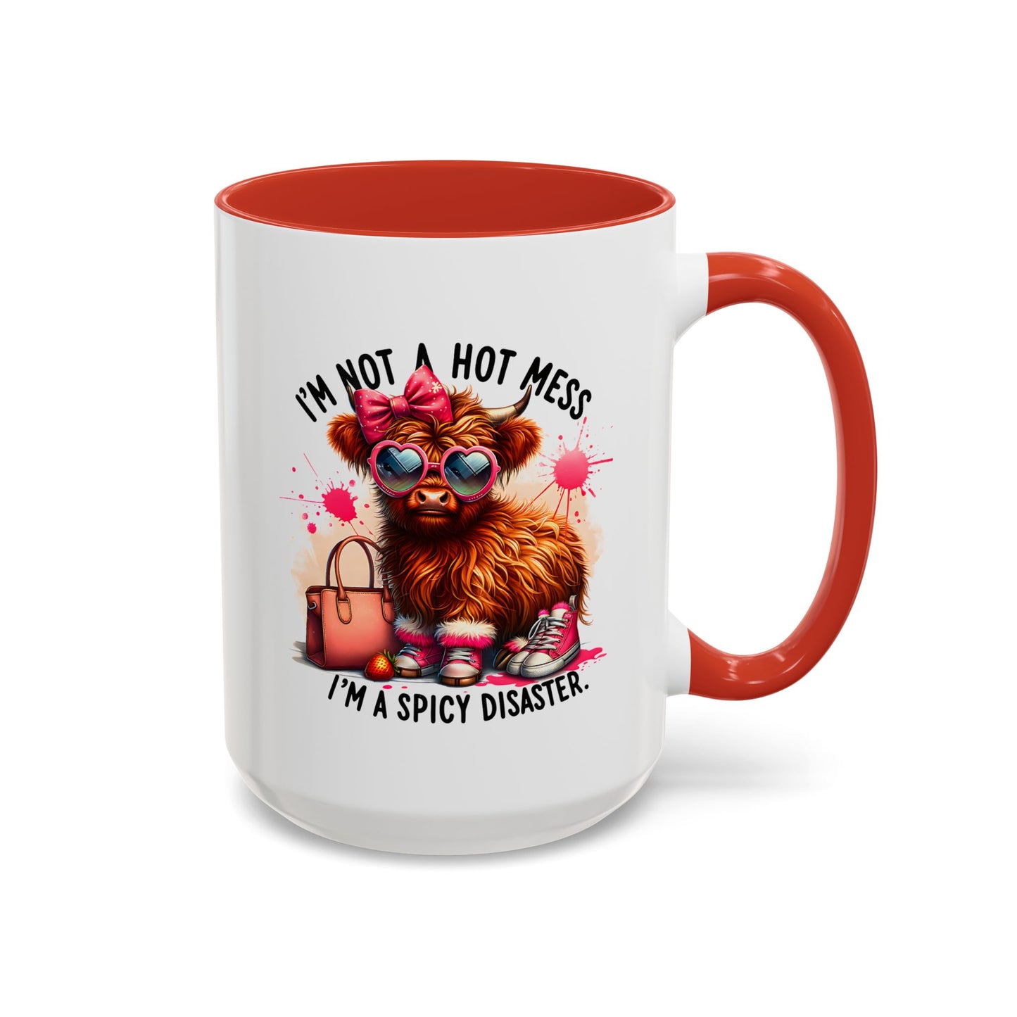 Humor Mug - I Am Not a Hot Mess