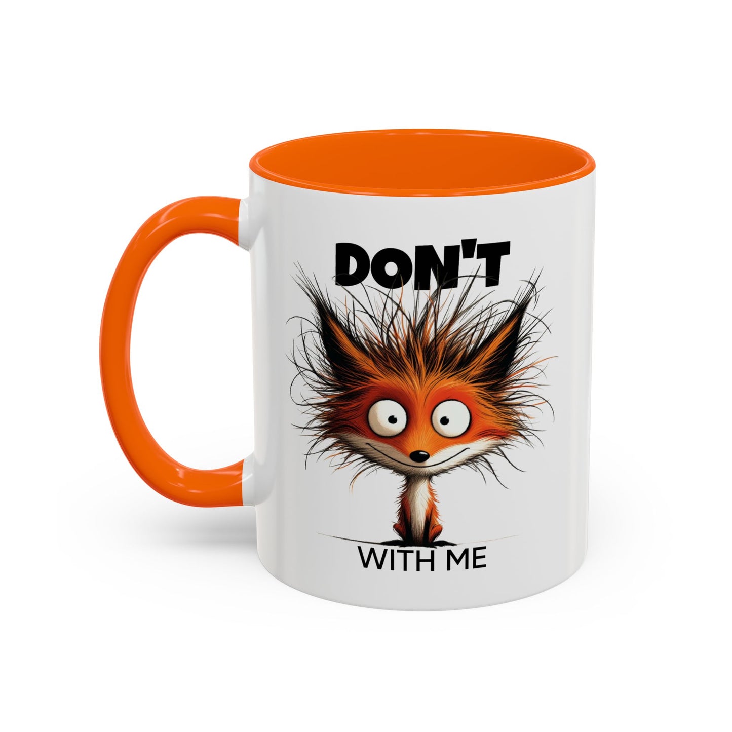 Humor Mug - Don't Fox With Me