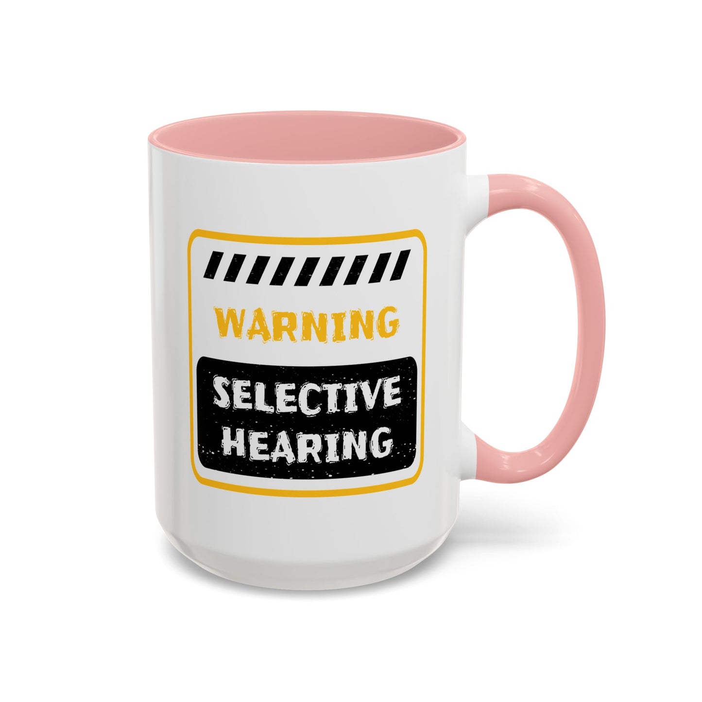 Humor Mug - Warning Selective Hearing