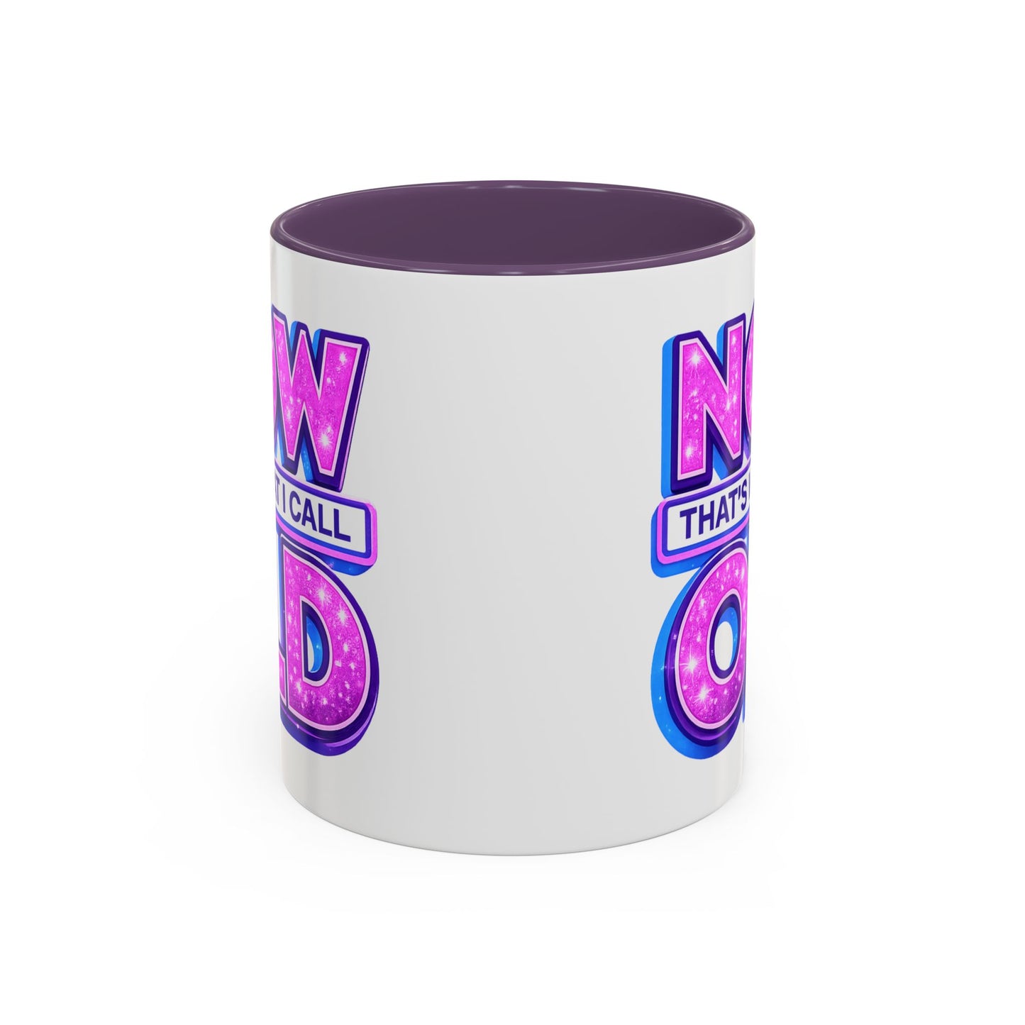 Birthday Mug - Now That's What I Call Old