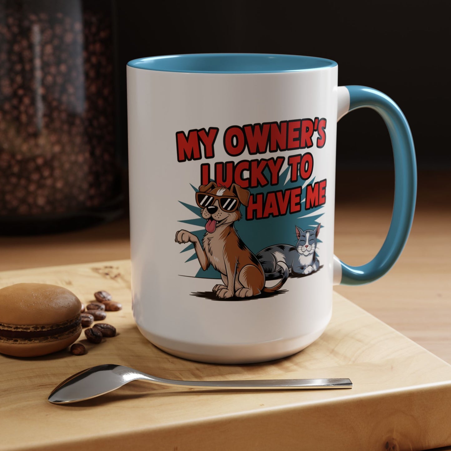 Animal Mug - My Owner's Luck To Have Me