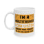 Humor Mug - I'm a Multitasker