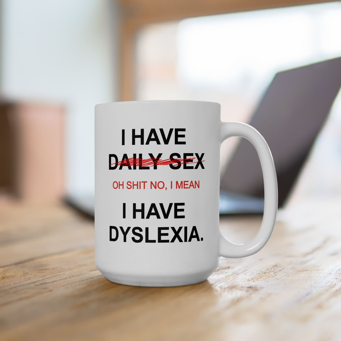 Adult Mug - I Have Daily Sex