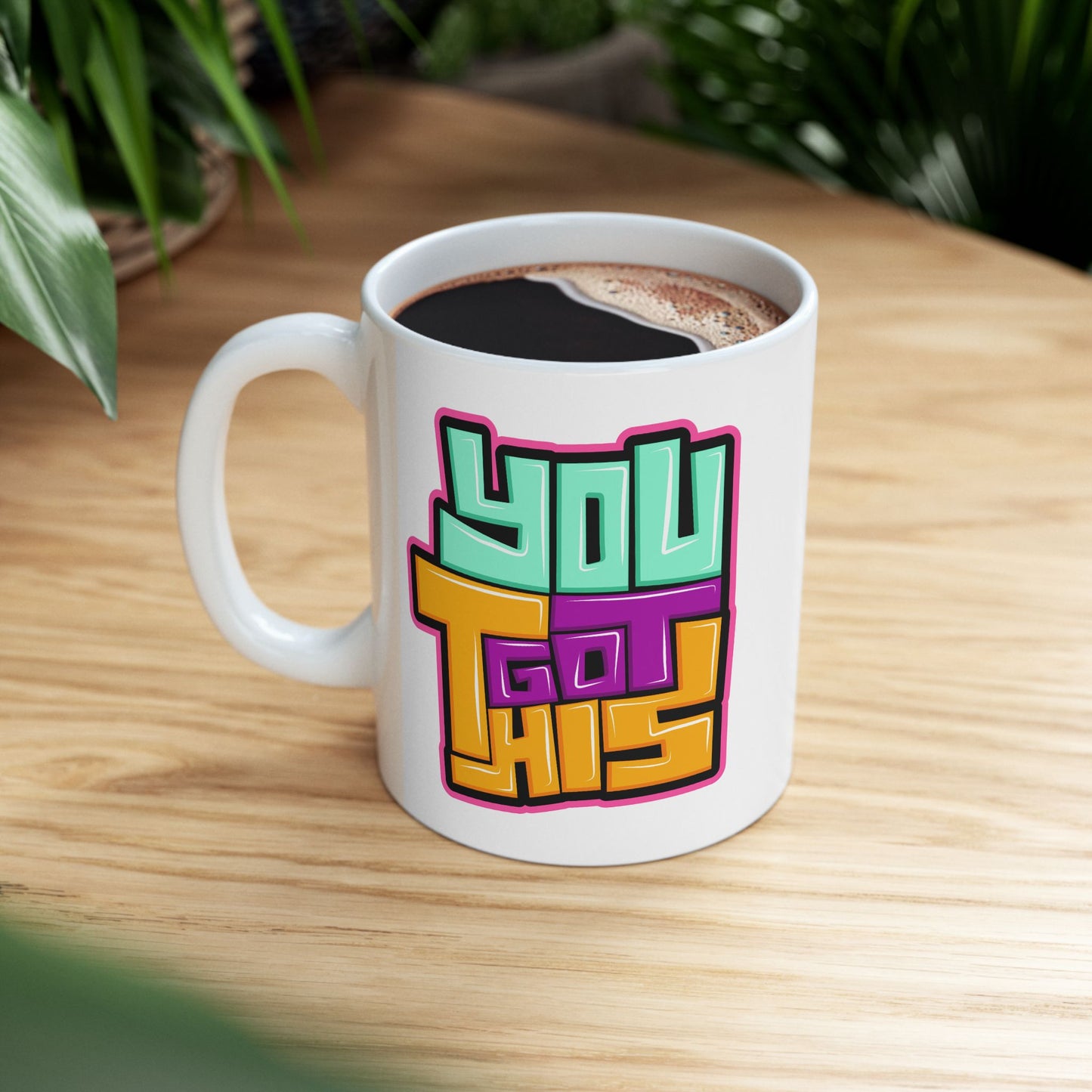 Motivation Mug - You Got This Graffiti