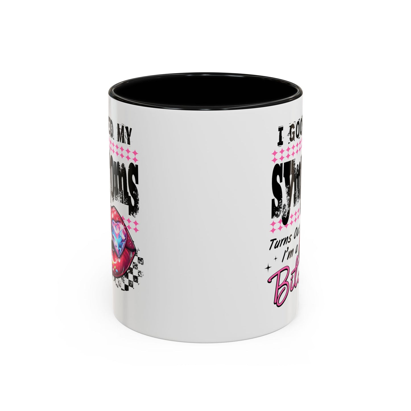 Humor Mug - I Googled My Symptoms