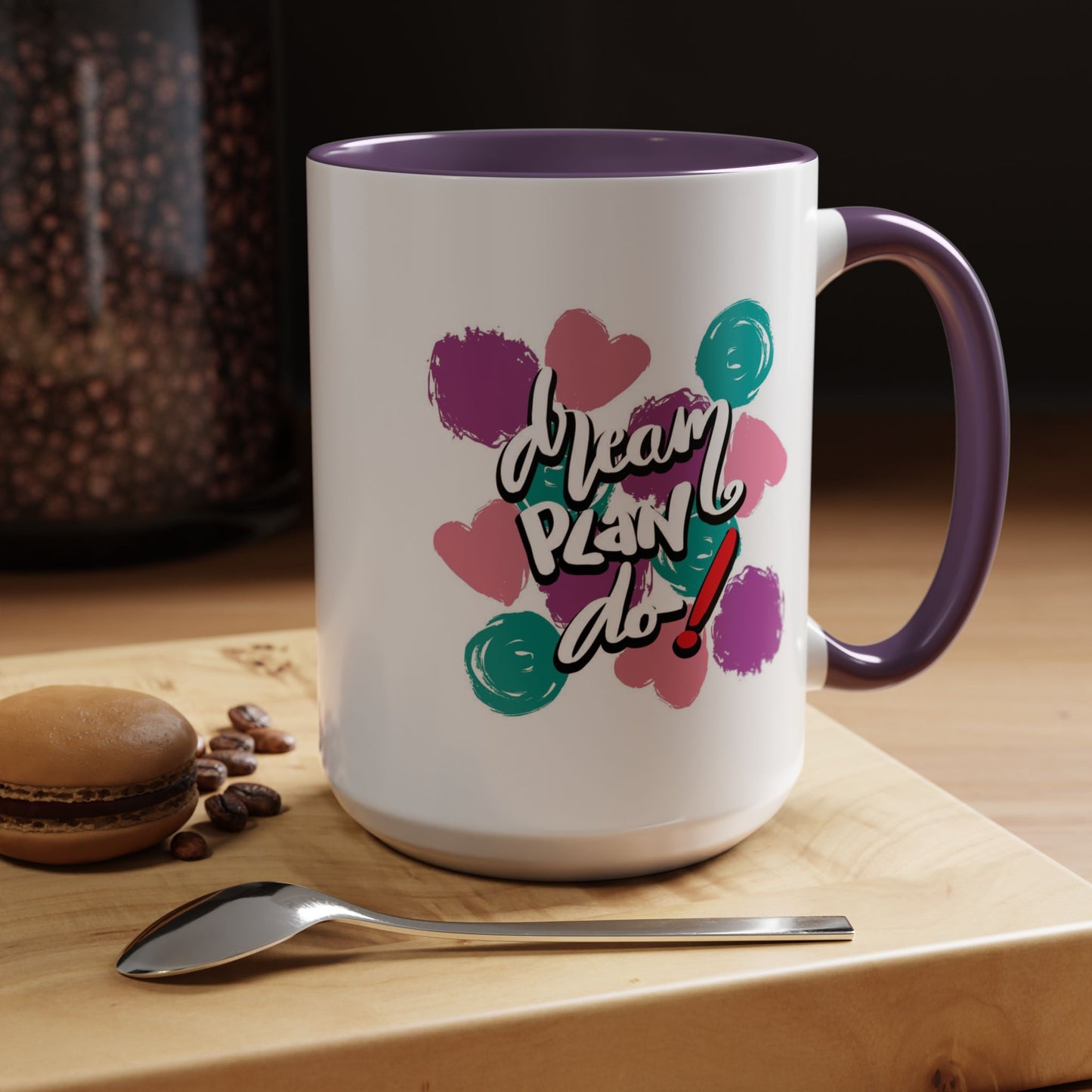 Motivation Mug - Dream Plan Do