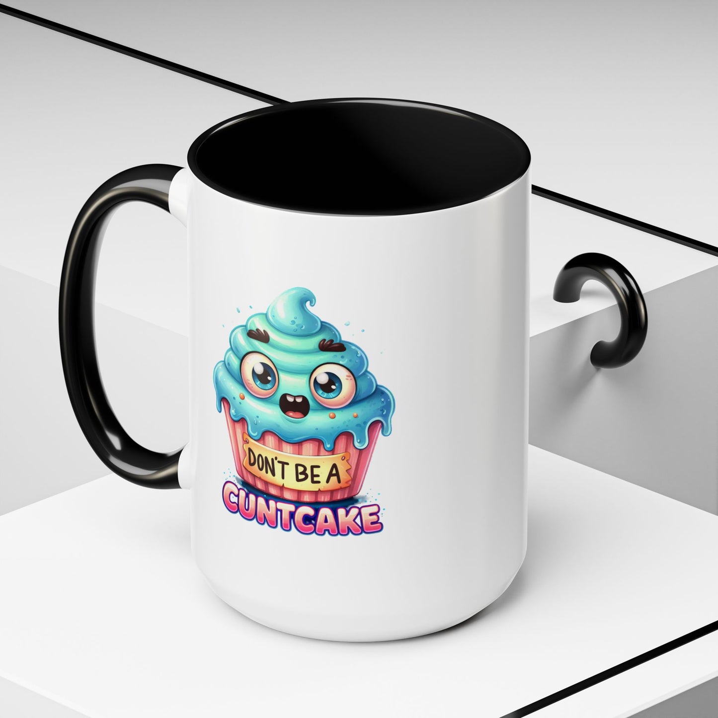 Humor Mug - Don't Be a Cuntcake