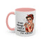 Humor Mug - I'm Not Always a Bitch