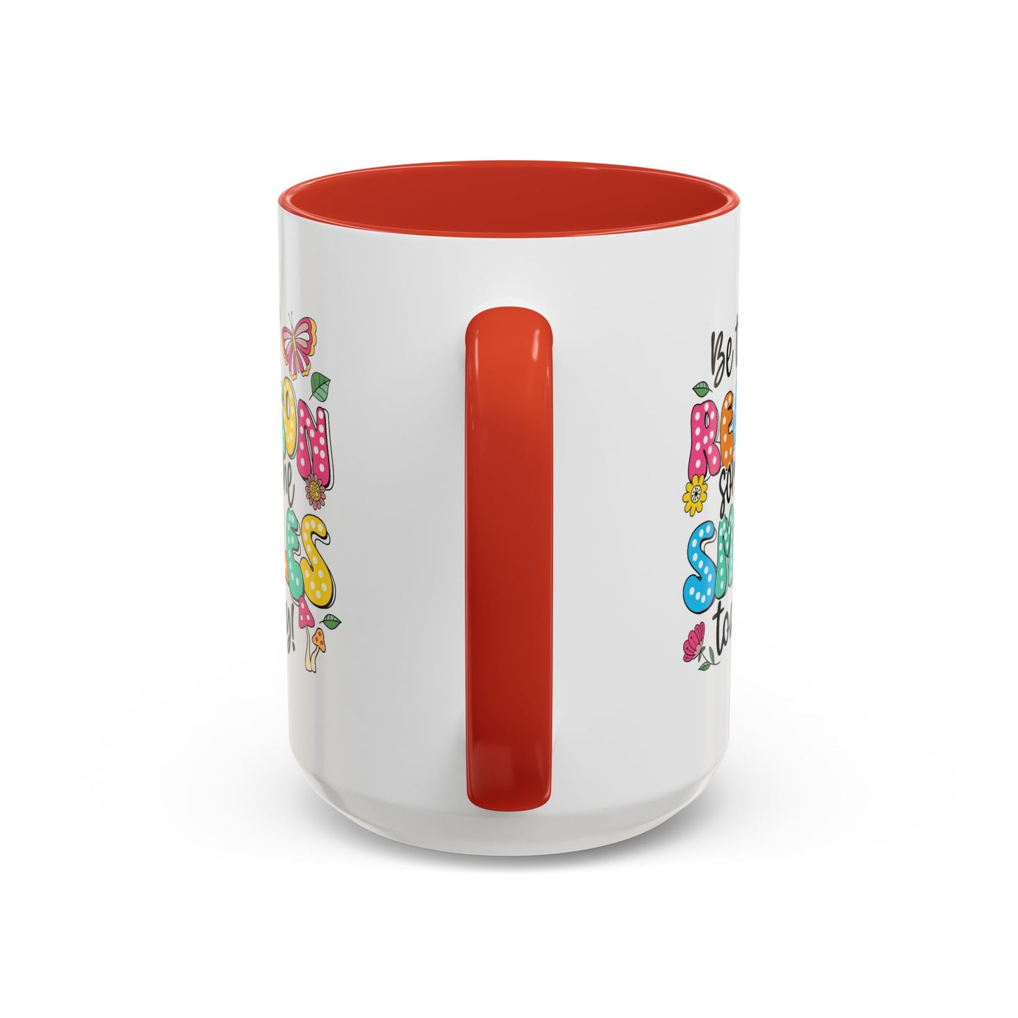 Motivational Mug - Be The Reason Someone Smiles Today