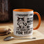 Animal Mug - I Thought I Was In a Bad Mood