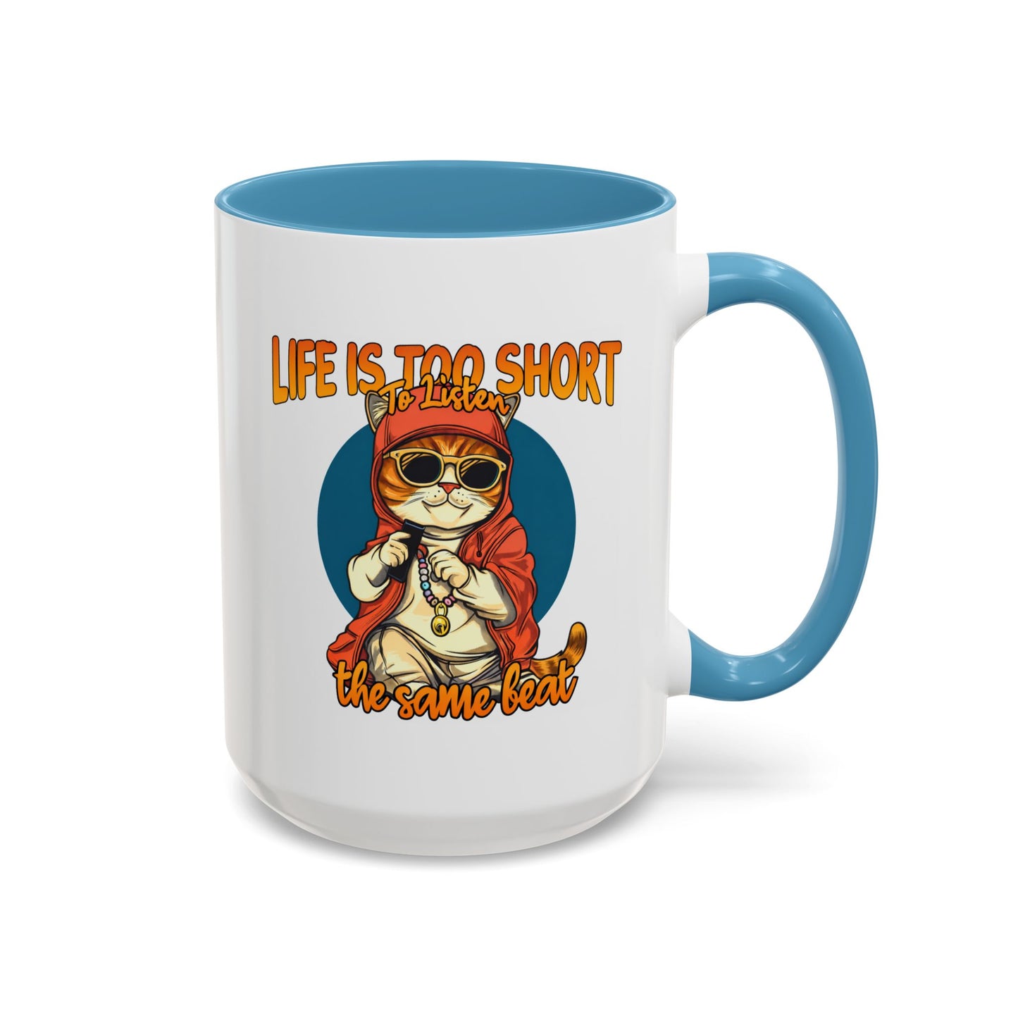 Humor Mug - Life Is Too Short