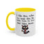 Humor Mug - I Like How When You Read