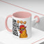 Humor Mug - I Can Buy Myself Chickens
