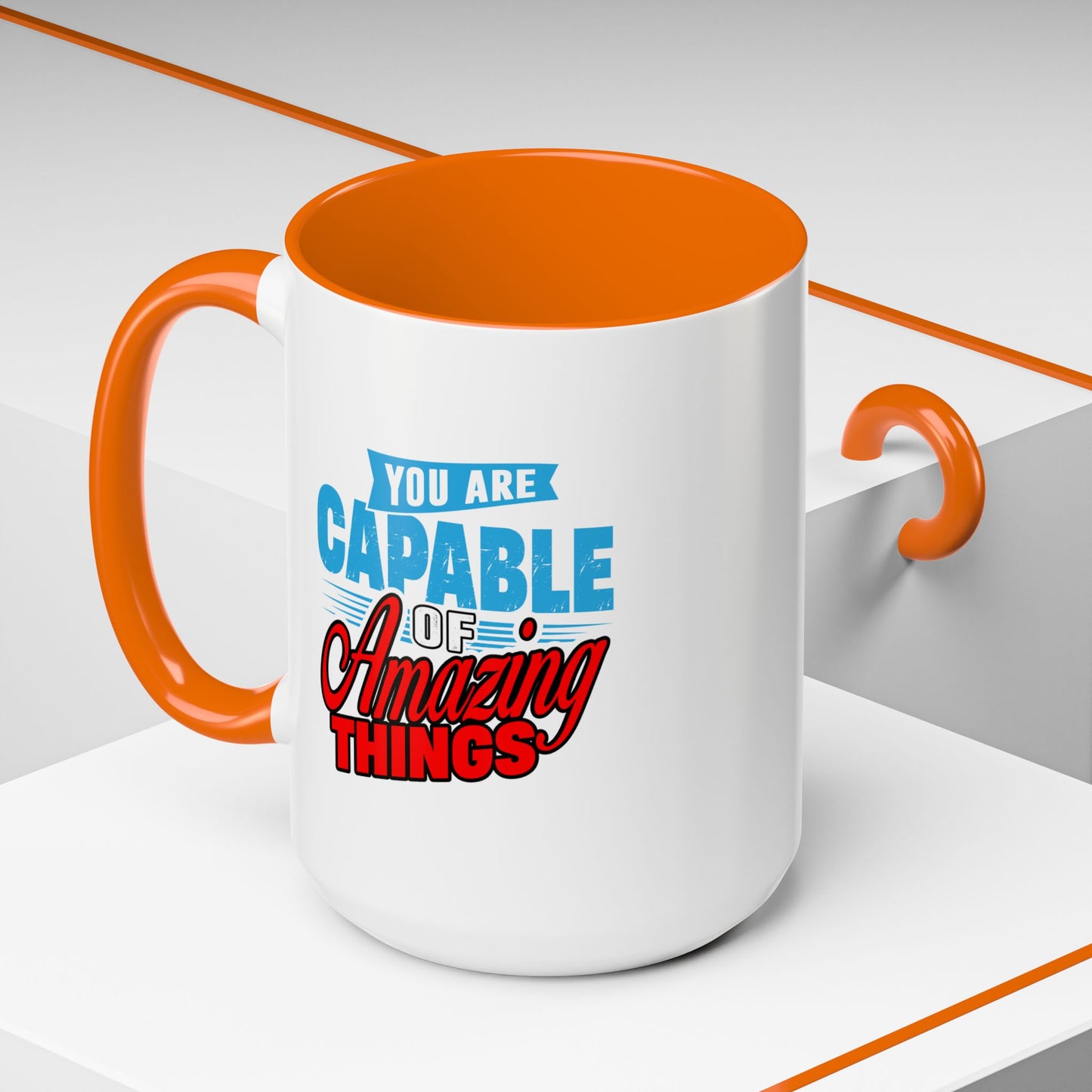 Motivation Mug - You Are Capable of Amazing Things