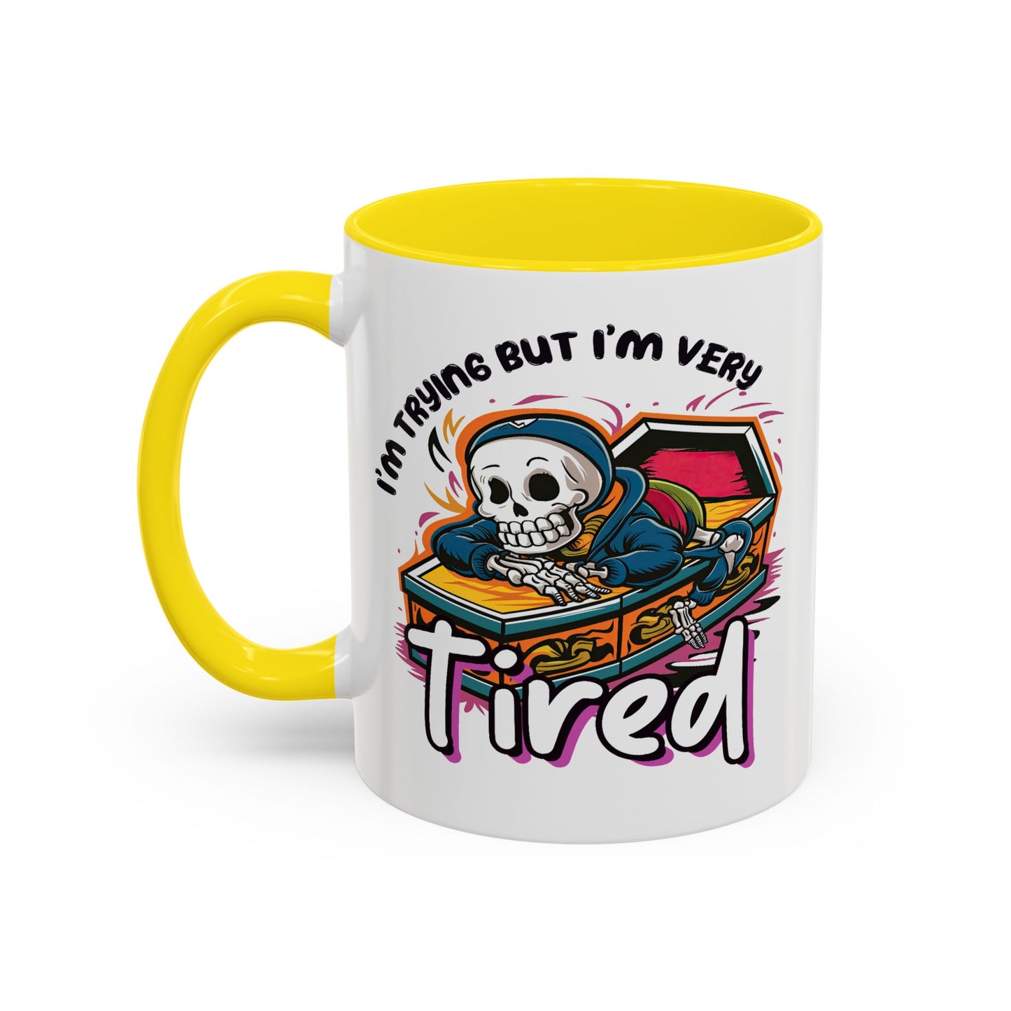 Humor Mug - I'm Trying But I'm Very Tired
