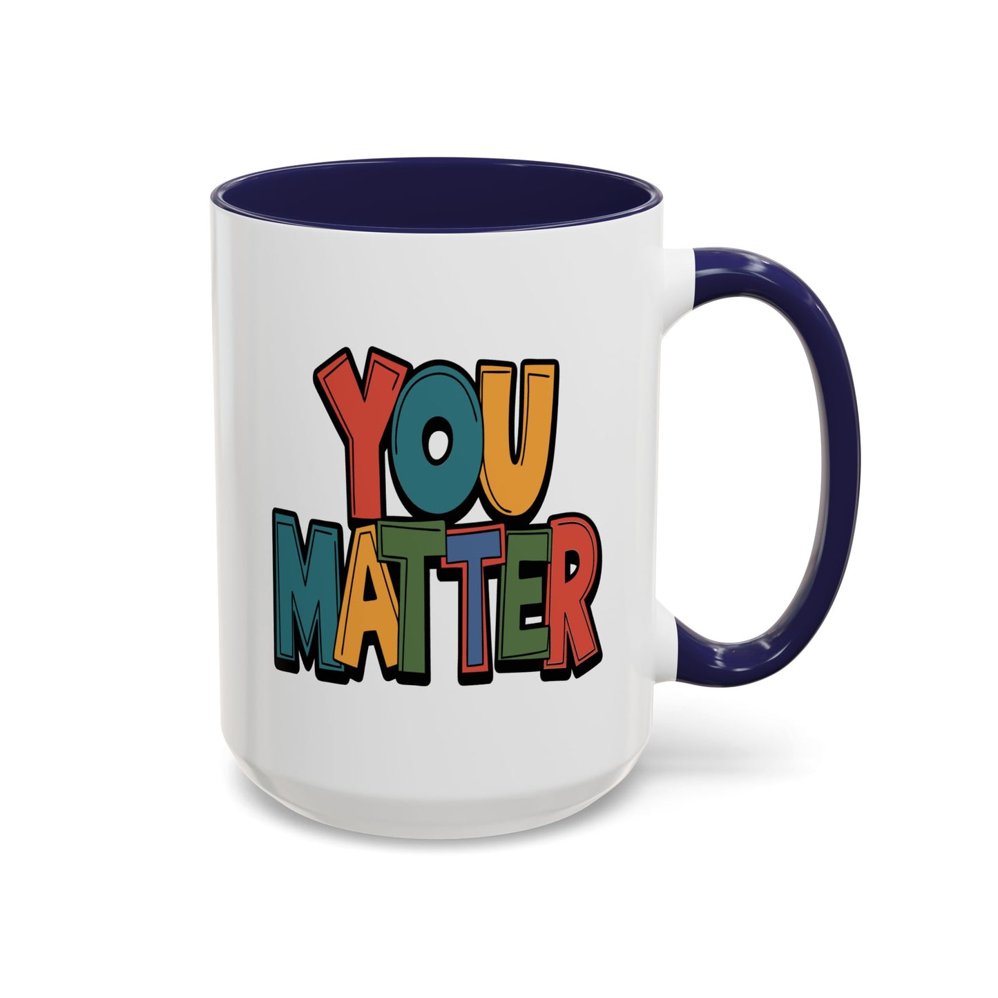 Motivation Mug - You Matter
