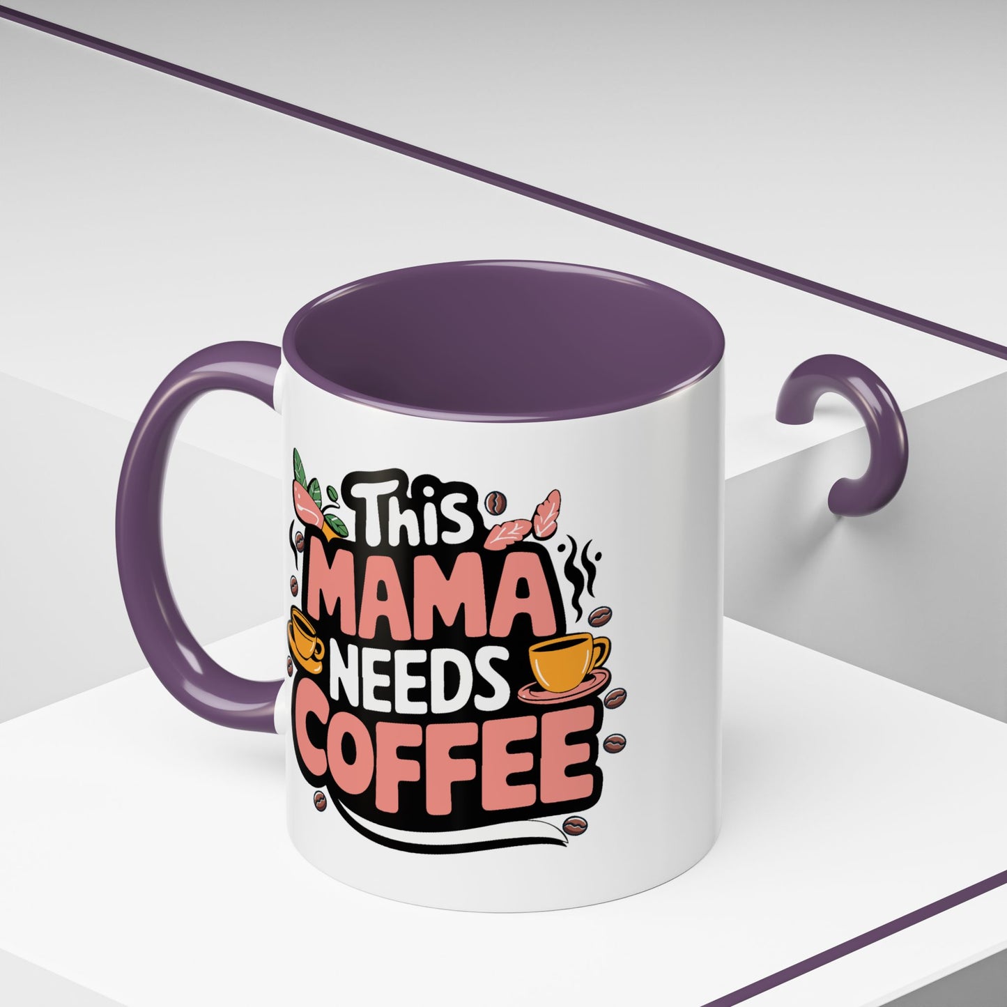 Humor Mug - This Mama Needs Coffee